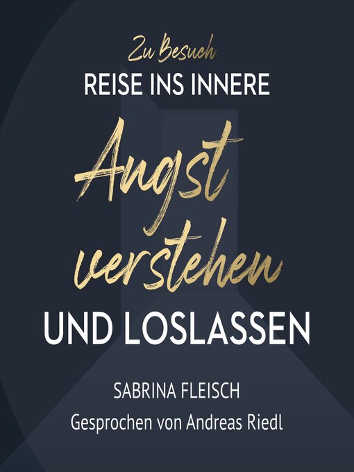 Title details for Angst verstehen & loslassen by Sabrina Fleisch - Available